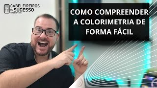 como aprender colorimetria de forma fácil 3 dicas [upl. by Polard]