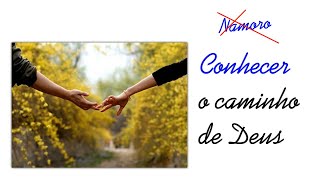 O Processo de quotConhecerquot na Videira â†’ Namoro noivado e casamento [upl. by Bresee]