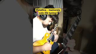 Metallica  inamorata solo Eb tuning [upl. by Sum476]