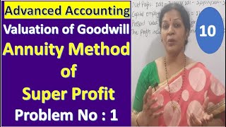 10 Valuation of Goodwill  Annuity Method of Super Profit Problem With Solution [upl. by Reibaj219]