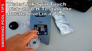 Testing Borate Levels in a Pool amp Spa WaterLink Spin Touch Borate Disk 4330H [upl. by Nah]