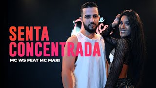 Senta Concentrada  Mc WS Feat Mc Mari  Coreografia METE DANÇA [upl. by Sevik177]