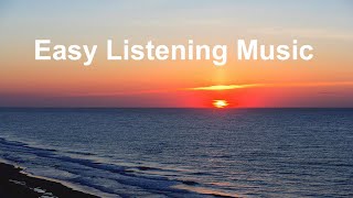 Easy Listening and Easy Listening Music Compilation Best of Easy Listening Music Playlist 2023 [upl. by Ricca]