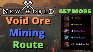 New World Void Ore Orichalcum Farm Mining Route amp Gold Farm [upl. by Rett277]