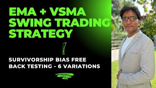 Swing Trading Strategy on EMA  VSMA with Survivorship Bias free back testing  17 years 20082024 [upl. by Radloff364]