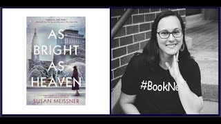 Book Review As Bright As Heaven by Susan Meissner [upl. by Jamesy571]