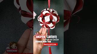 CNY Craft Angpow packet Lantern Tutorial How to make an easy lantern Decoration 2024 红包灯笼 折纸花球 [upl. by Rratsal]