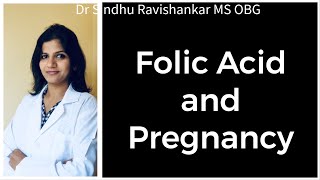 Folic Acid Tablets in Pregnancy When to take it Explained in Kannada  Dr Sindhu Ravishankar [upl. by Harmon]