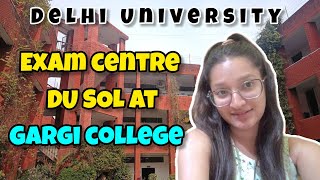 DU Sol exam centre at Gargi college  Exam day [upl. by Enelie]