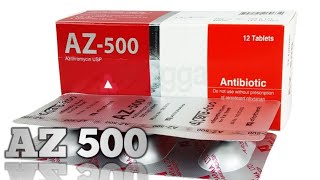 AZ  500   Azithromycin   AZ 500 এর কাজ এবং ডোজ [upl. by Akirdnas]