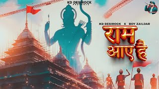 RAM AAYE HAI  KD DESIROCK ft BOY ZAILDAR  JAI SHREE RAM LATEST RAM BHAJAN SONG 2024  GHANU MUSIC [upl. by Chao]