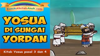 YOSUA DI SUNGAI YORDAN  Komik Alkitab Anak  seri cerita anak gereja kristen sekolah minggu [upl. by Euqcaj]