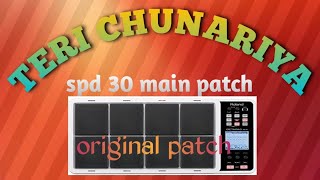 TERI CHUNARIYA HINDI SONG SPD 30 MAIN FULL PATCH [upl. by Mllly863]