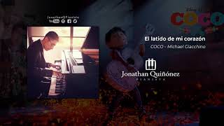 El latido de mi corazón  COCO Jonathan Quiñonez PIANO COVER [upl. by Patten253]