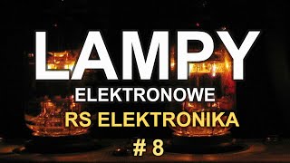 Lampy elektronowe  RS Elektronika  8 [upl. by Fougere141]