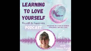 Reflecting on a Year of Growth Challenges and Selfcare by Jenny Field [upl. by Ober]