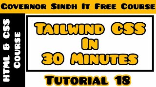 Complete Tailwind CSS in 30 Minutes  Tailwind Installation  Tailwind CSS Tutorial for Beginners [upl. by Yeca]