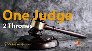 ONE JUDGE 2 THRONE  DR MATTHEW WAZARA [upl. by Oht608]