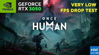 Once Human  RTX3050 Laptop  i5 11400h  4GB VRAM  Very Low Setting [upl. by Rimaj]