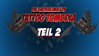 Akk TV Tattoo Tombola Teil 2 [upl. by Saito]