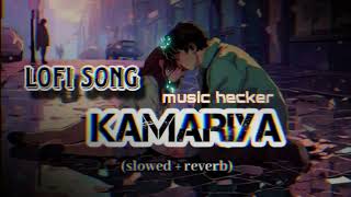 music hecker manariya slowed and reverd  prod by the DR  official music kamariyasonglofi [upl. by Eibrad]