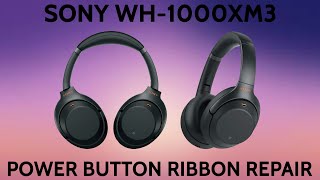 SONY WH1000XM3 XM3 Power Button Ribbon Replacement  Repair Tutorial [upl. by Sanferd]