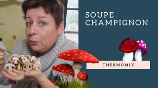 SOUPE de CHAMPIGNON à TOMBER avec THERMOMIX [upl. by Wende]