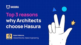 3 reasons why Architects choose Hasura [upl. by Freddy294]