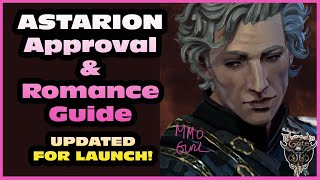 ASTARION  Quick Guide To Gaining Approval and Romance  UPDATED as of PATCH 9 for Launch 2023 BG3 [upl. by Zsazsa]