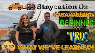 EP20 Caravanning Full Time Beginner to quotProquot  What weve learnt and tips  Lap of Australia [upl. by Etteroma]