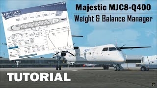 Majestic MJC8Q400 Weight amp Balance Tutorial FSXP3D [upl. by Terrena]