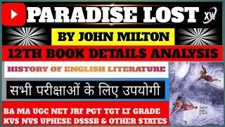 Paradise Lost by john milton all 12th book detailed analysis [upl. by Nevai385]