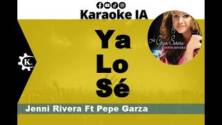 Jenni Rivera  Ya Lo Sé  Karaoke [upl. by Vaas267]