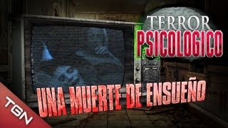 Terror Psicológico  quotUna muerte de ensueñoquot [upl. by Akcirehs]