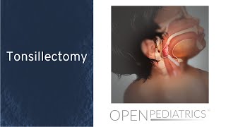 Tonsillectomy  OPENPediatrics [upl. by Sivahc545]