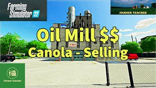 Is The FS22 Oil Mill Worth It  Canola Selling For You [upl. by Mccurdy937]