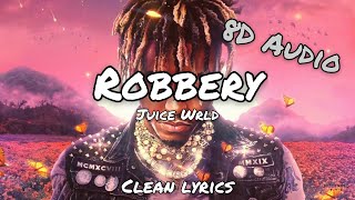 Juice Wrld  Robbery  Clean Lyrics  8D Audio  lyric video [upl. by Irvin]