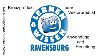 Kreuzprodukt  Vektorprodukt  Herleitung und Anwendung by Lernen und Wissen [upl. by Ylrebme]