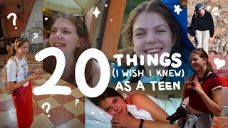 20 Thing I Wish I Knew as a Teen [upl. by Oiramrej]