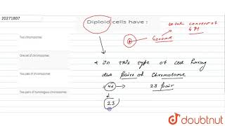 Diploid cells have [upl. by Nnaacissej185]