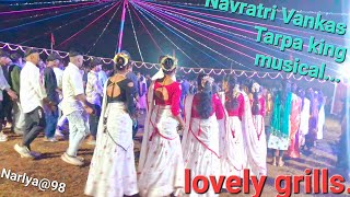 NAVRATRI VANKAS💦cute grills 💋💋Tarpa king musical Narlya98🤷‍♂️ [upl. by Yhtomot500]