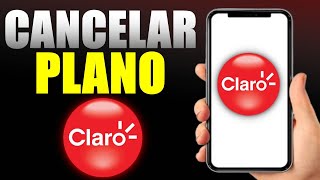 COMO CANCELAR PLANO DA CLARO  2024 sem pagar multa [upl. by Latonia20]