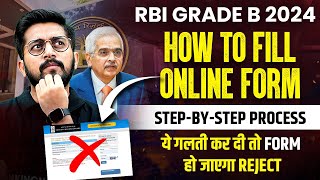 RBI Grade B Form Fill up 2024  How to Fill RBI Grade B Form 2024  Step by Step Process ✅ [upl. by Nofets]