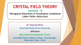 Crystal Field Theory Lecture 8  Tetragonal Distortion of Octahedral Complexes [upl. by Delmer]