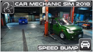 Car Mechanic Simulator 2018 PC  Episode 4  Speed Bump [upl. by Aicital]