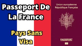 Passeport De La France  Pays Sans Visa 2024 [upl. by Etteuqaj]