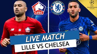 🔴 LILLE  CHELSEA LIVE  🔥LEXPLOIT LILLOIS 🇲🇦ZIYECH VS 🇹🇷YILMAZ  LIGUE DES CHAMPIONS  UCL  LDC [upl. by Silverstein]