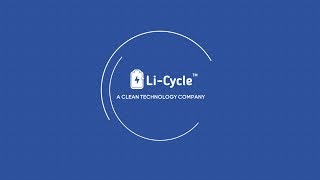 LiCycle Technology™  Advanced Lithium Battery Recycling [upl. by Leduar]