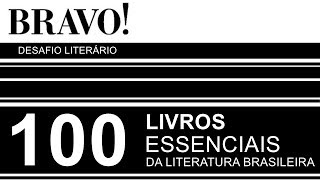 Desafio  100 Livros Essenciais da Literatura Brasileira [upl. by Tonia194]