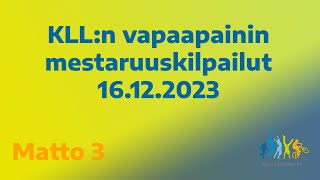 Matto 3  KLLn vapaapainin mestaruuskilpailut 2023 [upl. by Rudolfo]